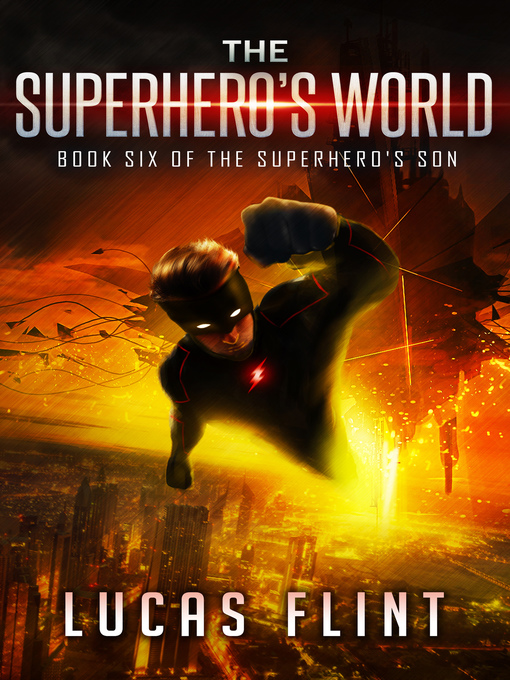 Title details for The Superhero's World by Lucas Flint - Available